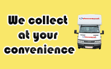 We collect  at your  convenience