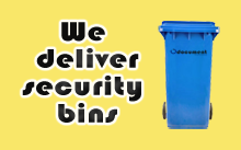 We deliver security bins