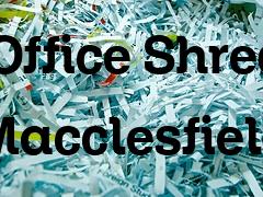 Office shredding in Macclesfield